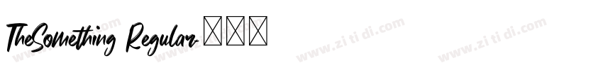 TheSomething Regular字体转换